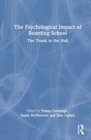 Image for The Psychological Impact of Boarding School