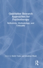 Image for Qualitative research approaches for psychotherapy  : reflexivity, methodology, and criticality