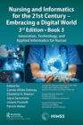 Image for Nursing and Informatics for the 21st Century - Embracing a Digital World, 3rd Edition, Book 3