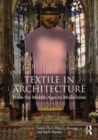 Image for Textile in architecture  : from the Middle Ages to modernism