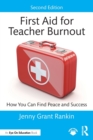 Image for First Aid for Teacher Burnout
