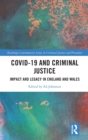 Image for COVID-19 and criminal justice  : impact and legacy in England and Wales