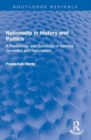 Image for Nationality in History and Politics : A Psychology and Sociology of National Sentiment and Nationalism