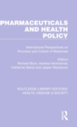 Image for Pharmaceuticals and health policy  : international perspectives on provision and control of medicines