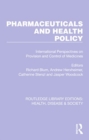 Image for Pharmaceuticals and Health Policy : International Perspectives on Provision and Control of Medicines