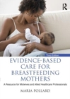 Image for Evidence-based Care for Breastfeeding Mothers