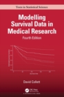 Image for Modelling Survival Data in Medical Research