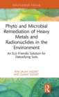 Image for Phyto and Microbial Remediation of Heavy Metals and Radionuclides in the Environment