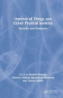 Image for Internet of things and cyber physical systems  : security and forensics