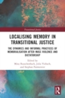 Image for Localising Memory in Transitional Justice