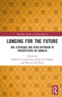Image for Longing for the future  : Mal D&#39;Afrique and Afro-optimism in perspectives on Somalia