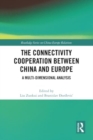 Image for The connectivity cooperation between China and Europe  : a multi-dimensional analysis