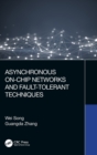 Image for Asynchronous on-chip networks and fault-tolerant techniques