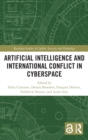 Image for Artificial Intelligence and International Conflict in Cyberspace