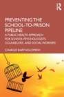 Image for Preventing the School-to-Prison Pipeline