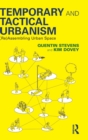 Image for Temporary and tactical urbanism  : (re)assembling urban space