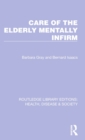 Image for Care of the Elderly Mentally Infirm