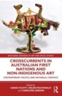 Image for Crosscurrents in Australian First Nations and Non-Indigenous Art