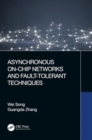 Image for Asynchronous On-Chip Networks and Fault-Tolerant Techniques