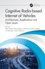 Image for Cognitive Radio-based Internet of Vehicles : Architectures, Applications and Open issues