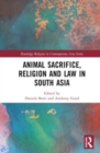 Image for Animal Sacrifice, Religion and Law in South Asia
