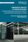 Image for Comparative Analysis of Interim Measures – Interim Remedies (England &amp; Wales) v Preservation Measures (China)