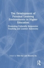 Image for The Development of Personal Learning Environments in Higher Education