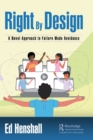 Image for Right by design  : a novel approach to failure mode avoidance
