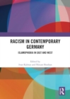 Image for Racism in contemporary Germany  : Islamophobia in East and West
