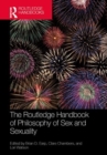 Image for The Routledge Handbook of Philosophy of Sex and Sexuality