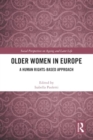 Image for Older Women in Europe : A Human Rights-Based Approach