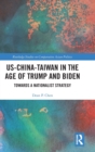 Image for US-China-Taiwan in the Age of Trump and Biden