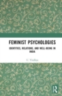Image for Feminist psychologies  : identities, relations, and well-being in India