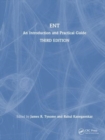 Image for ENT  : an introduction and practical guide