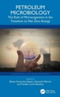 Image for Petroleum microbiology  : the role of microorganisms in the transition to net zero energy