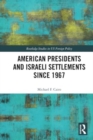 Image for American presidents and Israeli settlements since 1967