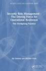 Image for Security Risk Management - The Driving Force for Operational Resilience