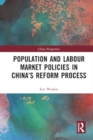 Image for Population and Labour Market Policies in China’s Reform Process