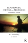 Image for Experiencing Endings and Beginnings