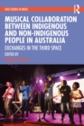 Image for Musical Collaboration Between Indigenous and Non-Indigenous People in Australia
