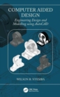 Image for Computer aided design  : engineering design and modeling using AutoCAD