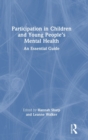 Image for Participation in children and young people&#39;s mental health  : an essential guide