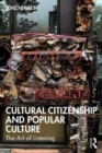 Image for Cultural citizenship and popular culture  : the art of listening