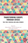 Image for Transforming Europe Through Crises