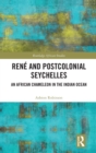 Image for Rene and Postcolonial Seychelles