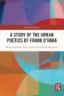 Image for A Study of the Urban Poetics of Frank O’Hara