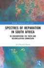 Image for Spectres of Reparation in South Africa