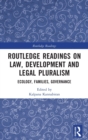 Image for Routledge Readings on Law, Development and Legal Pluralism