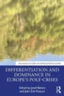 Image for Differentiation and dominance in Europe&#39;s poly-crises