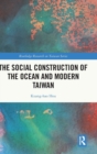 Image for The social construction of the ocean and modern Taiwan